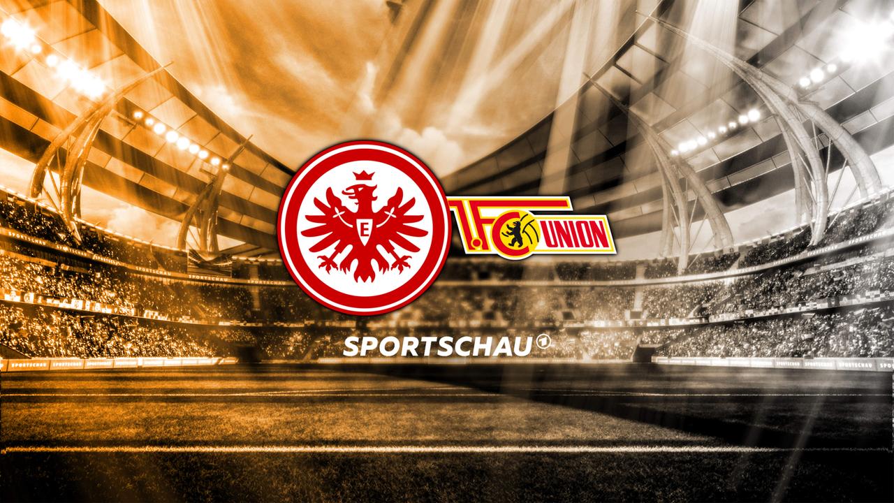 Live Hören: Eintracht Frankfurt Gegen 1. Fc Union Berlin Bundesliga