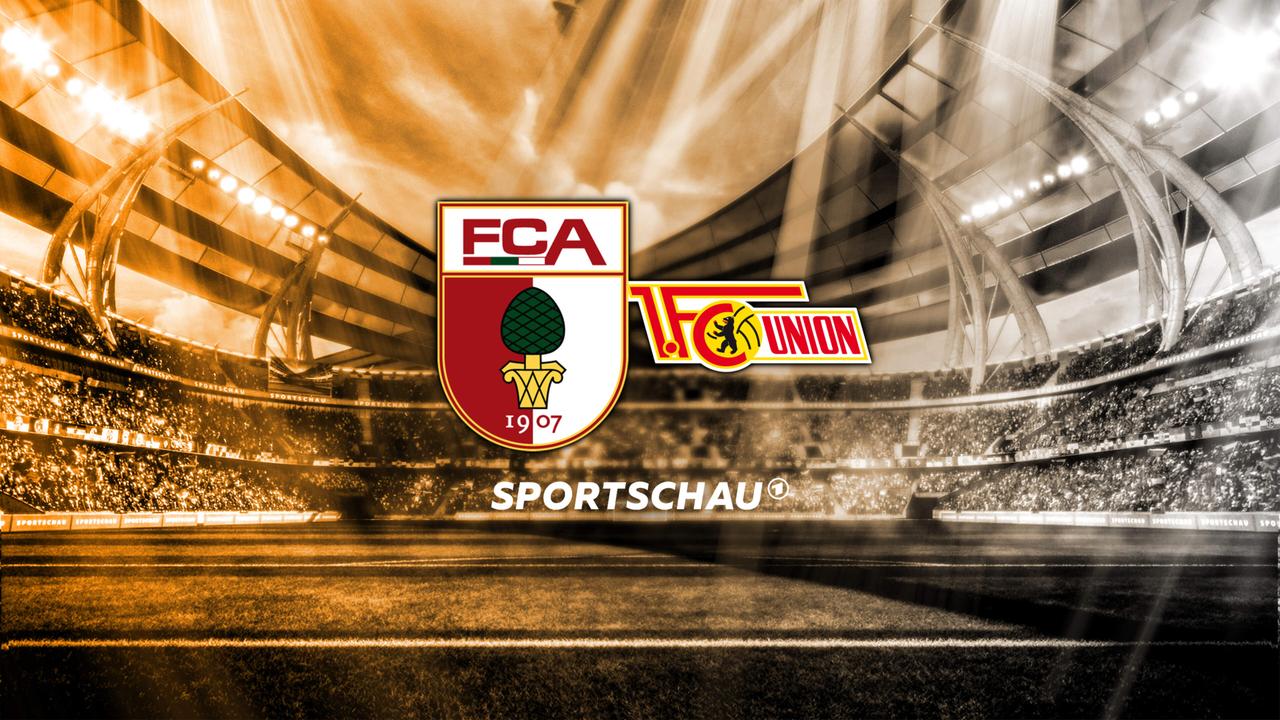 Ab 20.30 Uhr Fc Augsburg Gegen 1. Fc Union Berlin